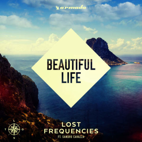 Beautiful Life - Lost Frequencies