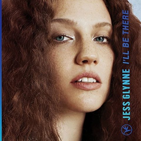 I'll Be There - Jess Glynne