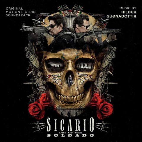 Sicario Day of the Soldado Original Motion Picture Soundtrack