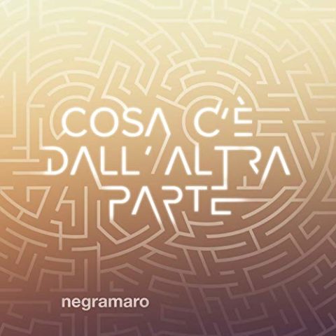 Cosa c’è dall’altra parte Negramaro