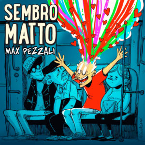 Sembro matto - Max Pezzali copertina zerocalcare