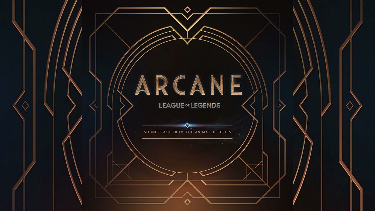 Arcane League of Legends (Soundtrack from the Animated Series)