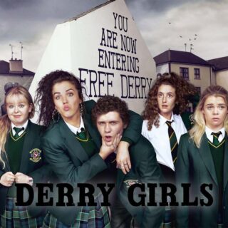 Derry Girls - Canzoni Colonna Sonora Serie