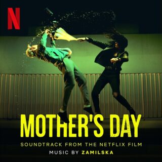 Mother's Day - Canzoni Colonna Sonora Film Netflix