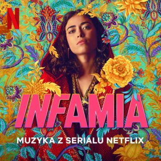 Infamia - Canzoni Colonna Sonora Serie