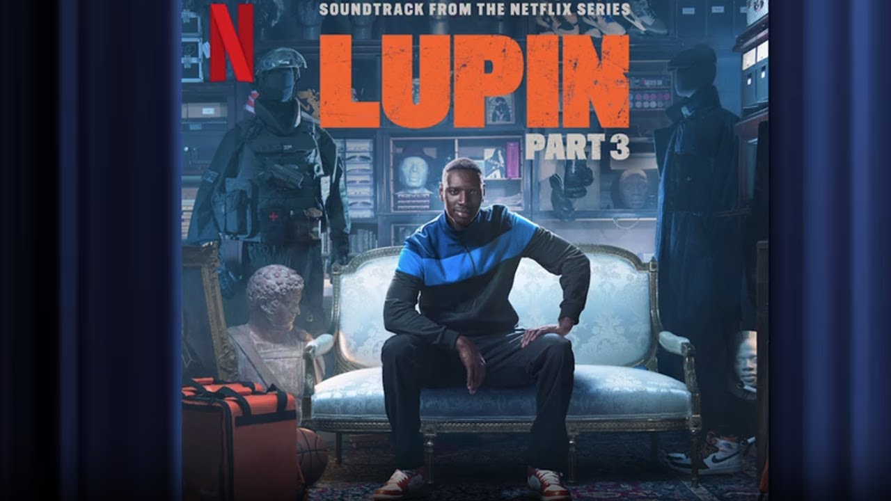 Lupin - Canzoni Colonna sonora Serie Netflix