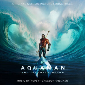 Aquaman e il regno perduto - Colonna Sonora Film