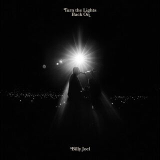 Billy Joel - Turn the Lights Back On - Testo Traduzione Significato