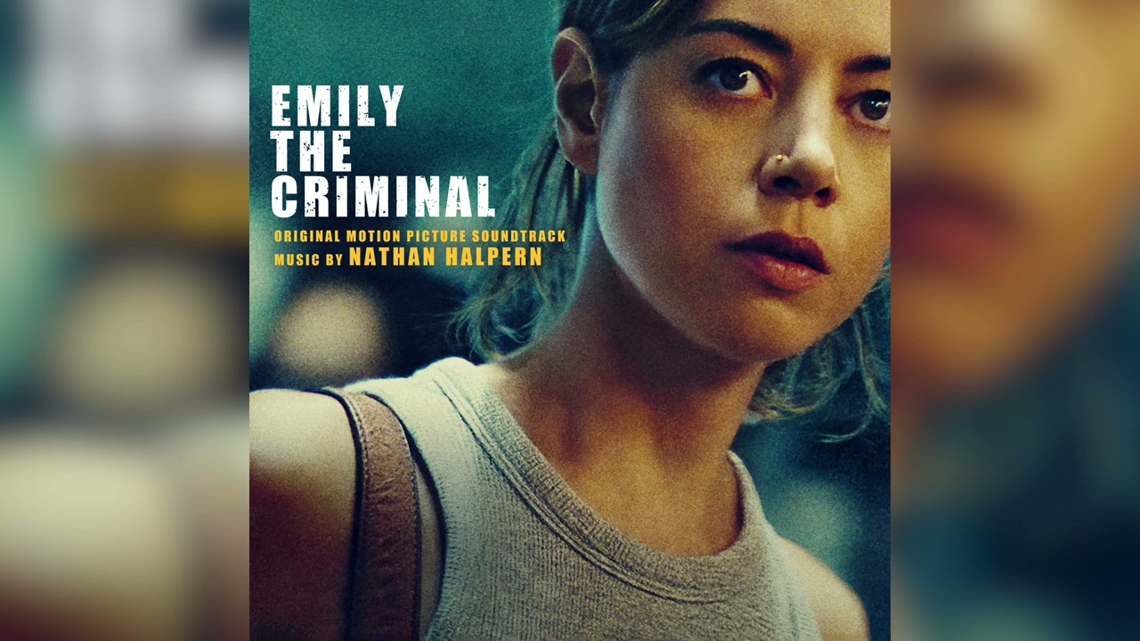 I crimini di Emily (Emily the Criminal) - Canzoni Colonna Sonora Film