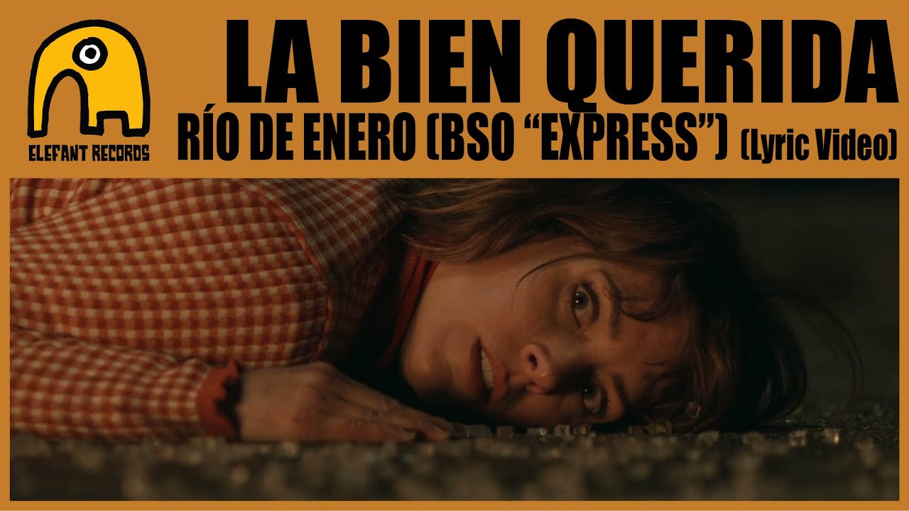 Río De Enero, La Bien Querida - Canzone Serie Express - Testo e Traduzione