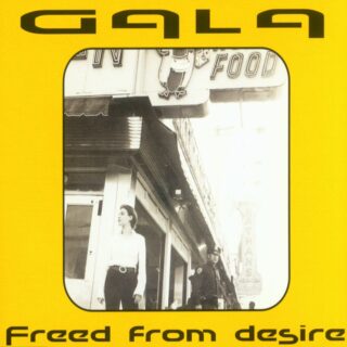 Freed from Desire - Gala - Testo e Traduzione