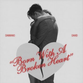 Damiano David: Born with a broken heart - Testo Traduzione e Significato